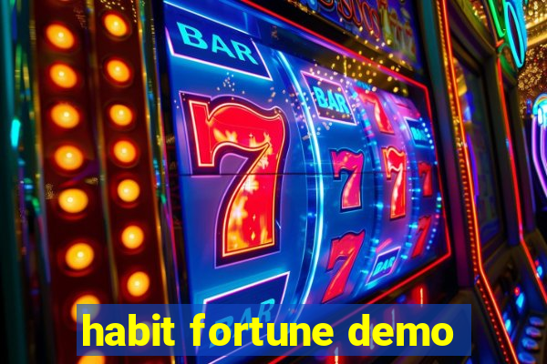 habit fortune demo